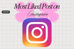 Most Liked Post on Instagram